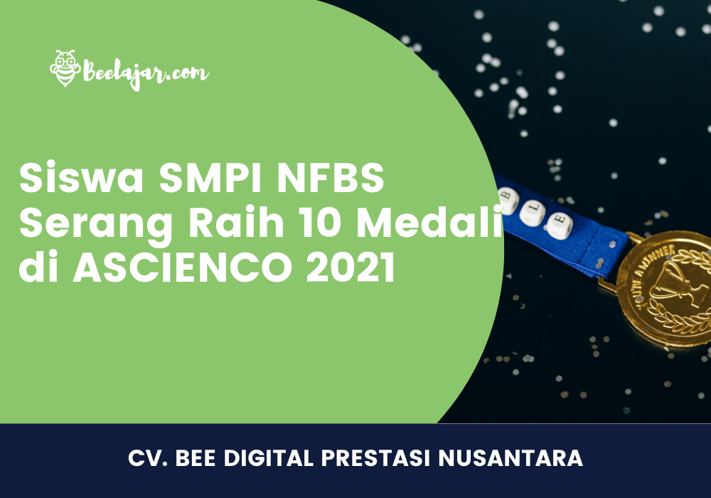 Siswa SMPI NFBS Serang Raih 10 Medali di ASCIENCO 2021