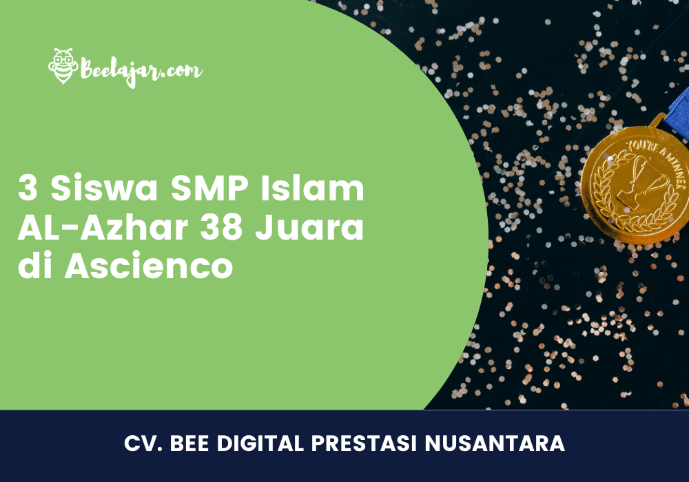 3 Siswa SMP Islam AL-Azhar 38 Juara di Ascienco