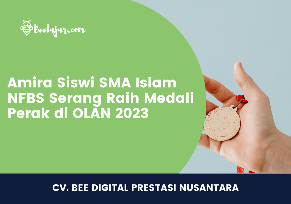Amira Siswi SMA Islam NFBS Raih Medali Perak di OLAN 2023