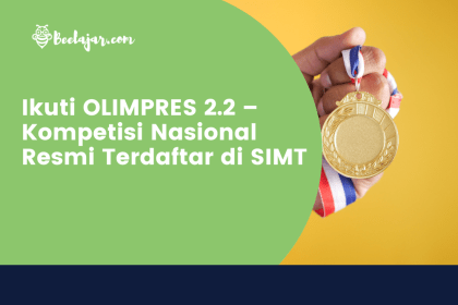 Ikuti OLIMPRES 2.2 – Kompetisi Nasional Resmi Terdaftar di SIMT