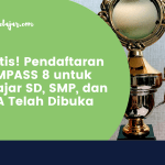 Gratis! Pendaftaran KOMPASS 8 untuk Pelajar SD, SMP, dan SMA Telah Dibuka