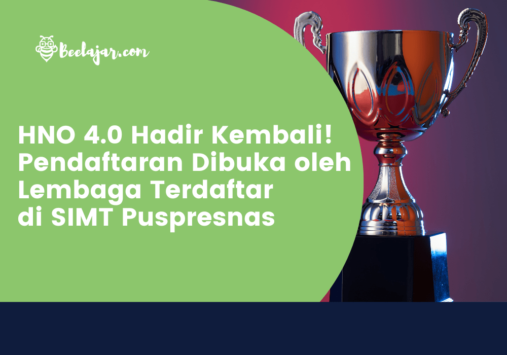 HNO 4.0 Hadir Kembali! Pendaftaran Dibuka oleh Lembaga Terdaftar di SIMT Puspresnas