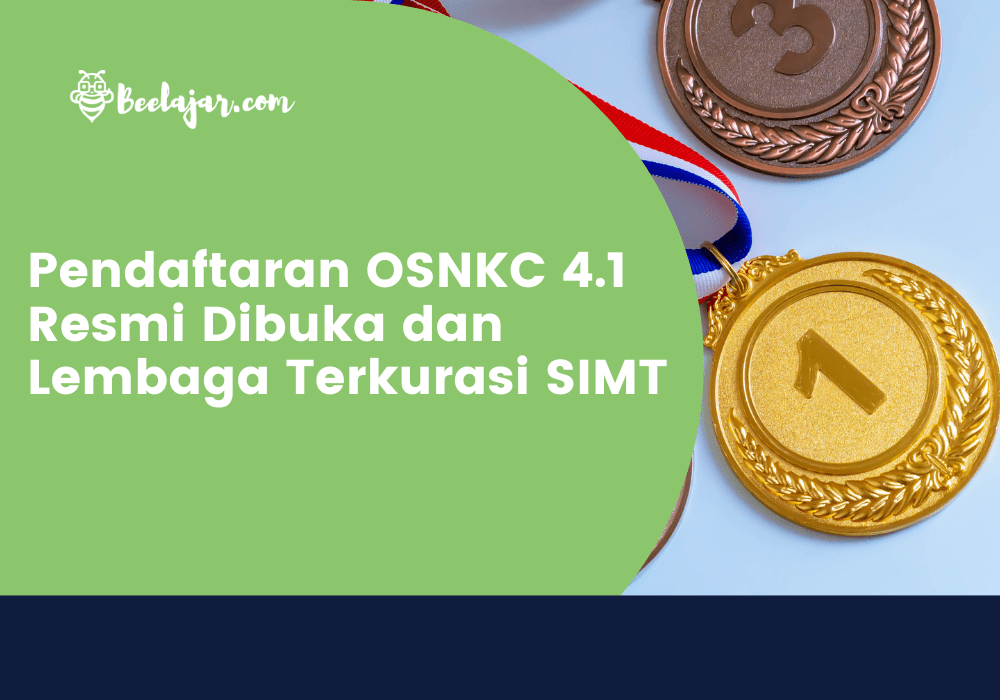 Pendaftaran OSNKC 4.1 Resmi Dibuka dan Lembaga Terkurasi SIMT
