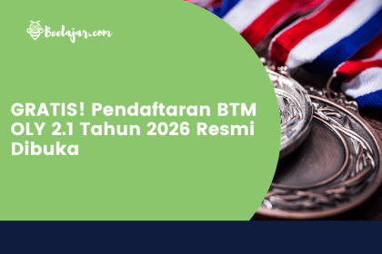 GRATIS! Pendaftaran BTM OLY 2.1 Tahun 2026 Resmi Dibuka