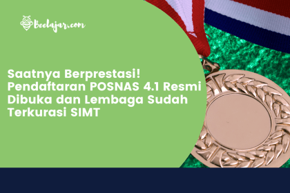 Saatnya Berprestasi! Pendaftaran POSNAS 4.1 Resmi Dibuka dan Lembaga Sudah Terkurasi SIMT