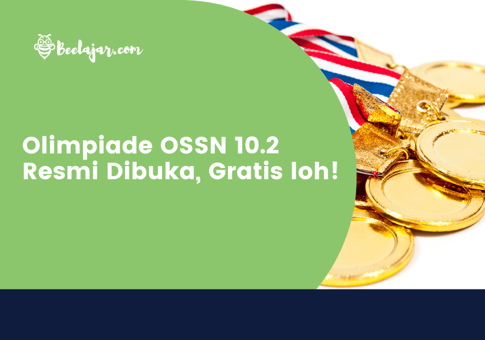 Olimpiade OSSN 10.2 Resmi Dibuka, Gratis loh!