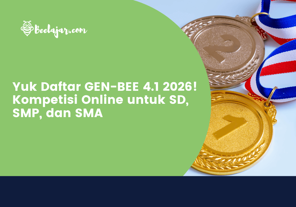 Yuk Daftar GEN-BEE 4.1 2026! Kompetisi Online untuk SD, SMP, dan SMA