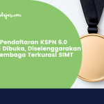 Open Pendaftaran KSPN 6.0 Resmi Dibuka, Diselenggarakan oleh Lembaga Terkurasi SIMT