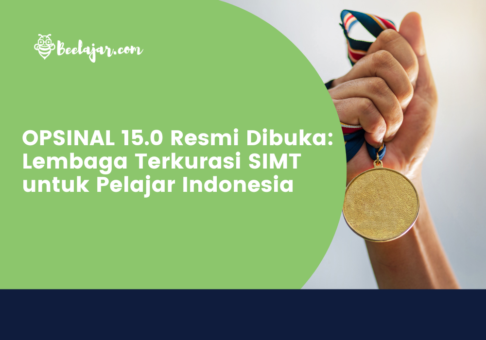 OPSINAL 15.0 Resmi Dibuka: Lembaga Terkurasi SIMT untuk Pelajar Indonesia