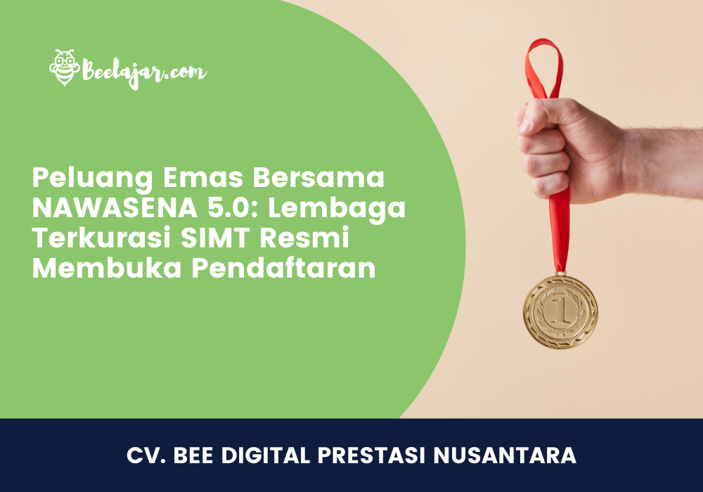 Peluang Emas Bersama NAWASENA 5.0: Lembaga Terkurasi SIMT Resmi Membuka Pendaftaran