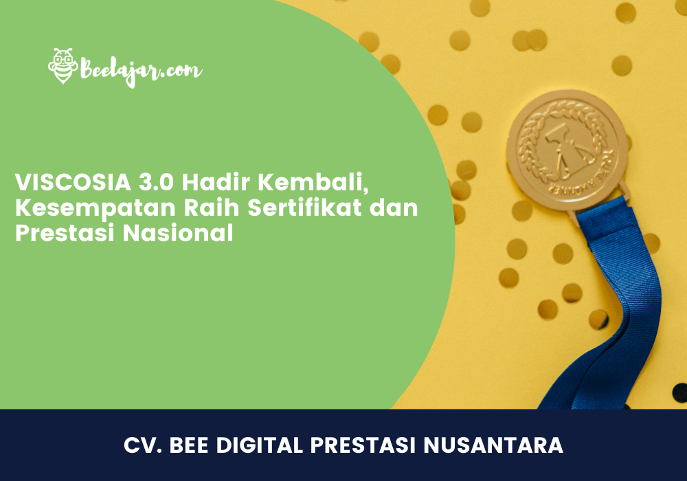 VISCOSIA 3.0 Hadir Kembali, Kesempatan Raih Sertifikat dan Prestasi Nasional