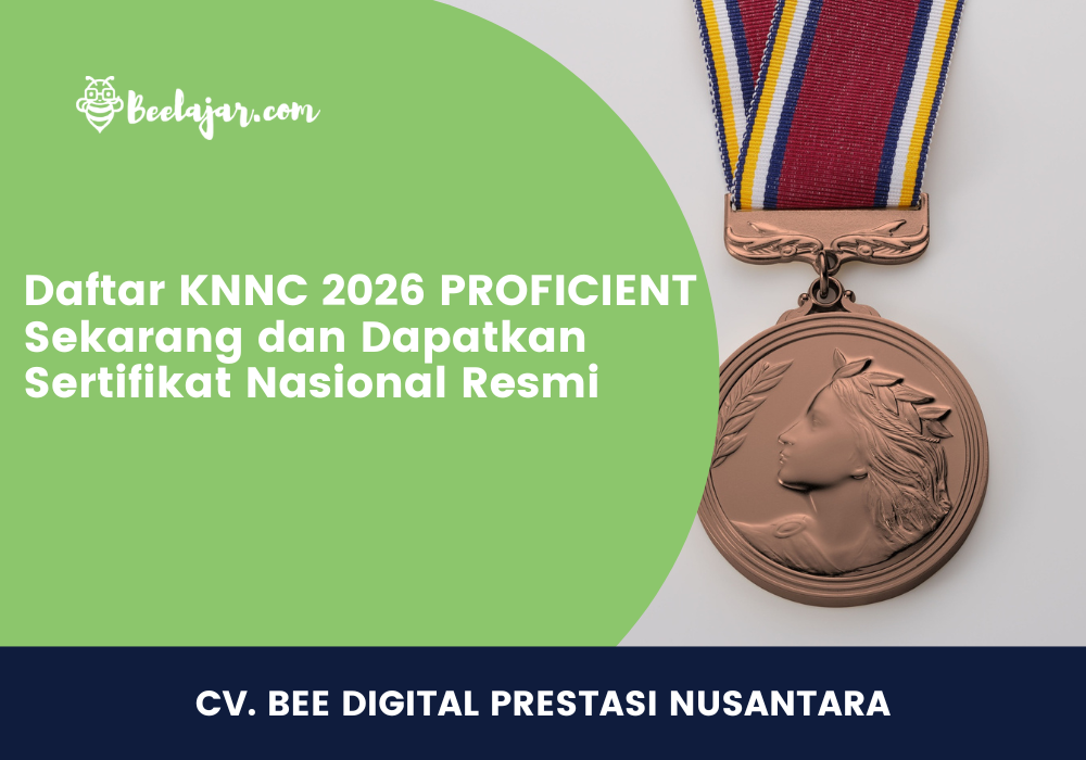 Daftar KNNC 2026 PROFICIENT Sekarang dan Dapatkan Sertifikat Nasional Resmi