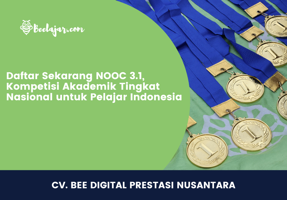 Daftar Sekarang NOOC 3.1, Kompetisi Akademik Tingkat Nasional untuk Pelajar Indonesia