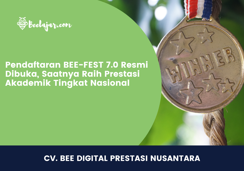 Pendaftaran BEE-FEST 7.0 Resmi Dibuka, Saatnya Raih Prestasi Akademik Tingkat Nasional