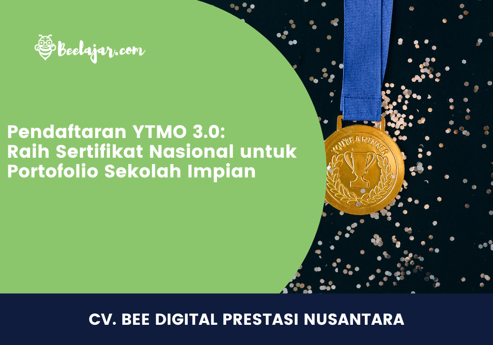 Pendaftaran YTMO 3.0: Raih Sertifikat Nasional untuk Portofolio Sekolah Impian