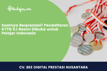 Saatnya Berprestasi! Pendaftaran KTTN 5.1 Resmi Dibuka untuk Pelajar Indonesia