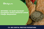 INFINIBEE 7.0 Hadir Kembali! Kompetisi Online Nasional untuk Pelajar Berprestasi