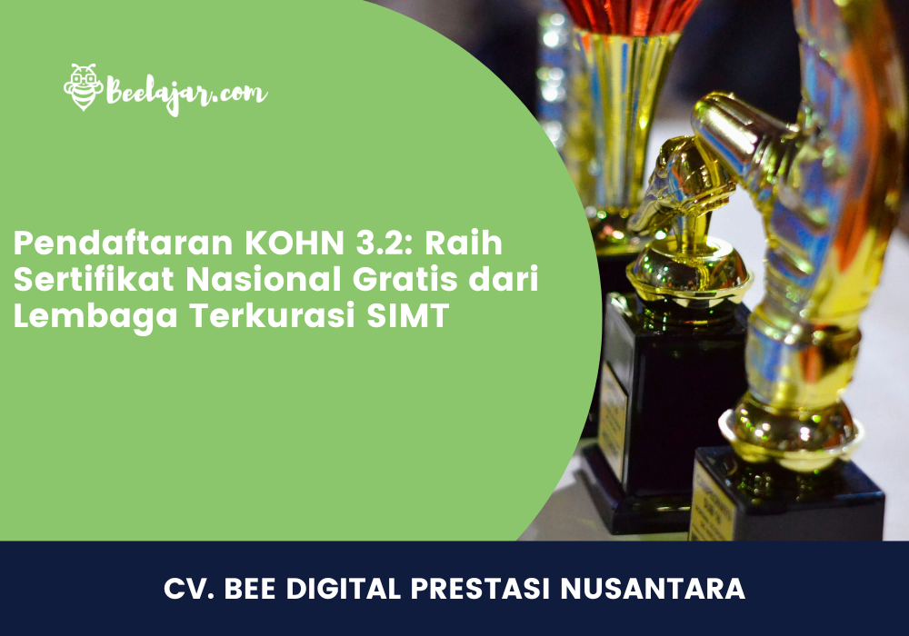 Pendaftaran KOHN 3.2: Raih Sertifikat Nasional Gratis dari Lembaga Terkurasi SIMT