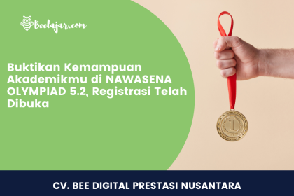 Buktikan Kemampuan Akademikmu di NAWASENA OLYMPIAD 5.2, Registrasi Telah Dibuka