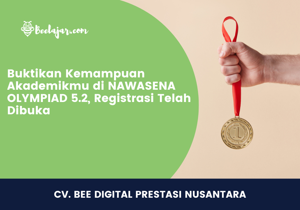 Buktikan Kemampuan Akademikmu di NAWASENA OLYMPIAD 5.2, Registrasi Telah Dibuka