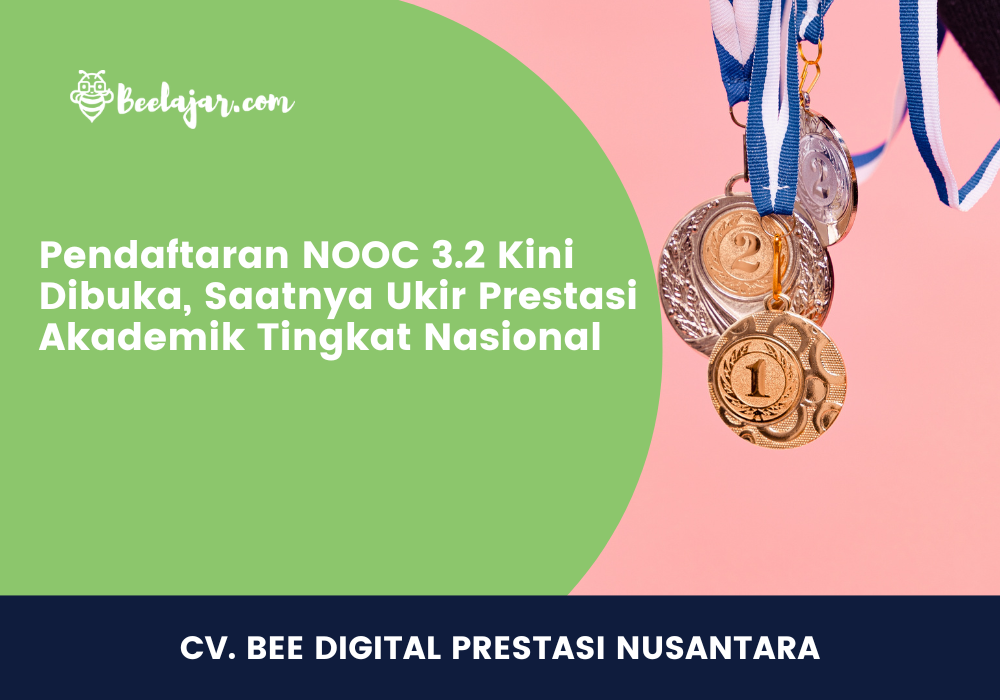 Pendaftaran NOOC 3.2 Kini Dibuka, Saatnya Ukir Prestasi Akademik Tingkat Nasional
