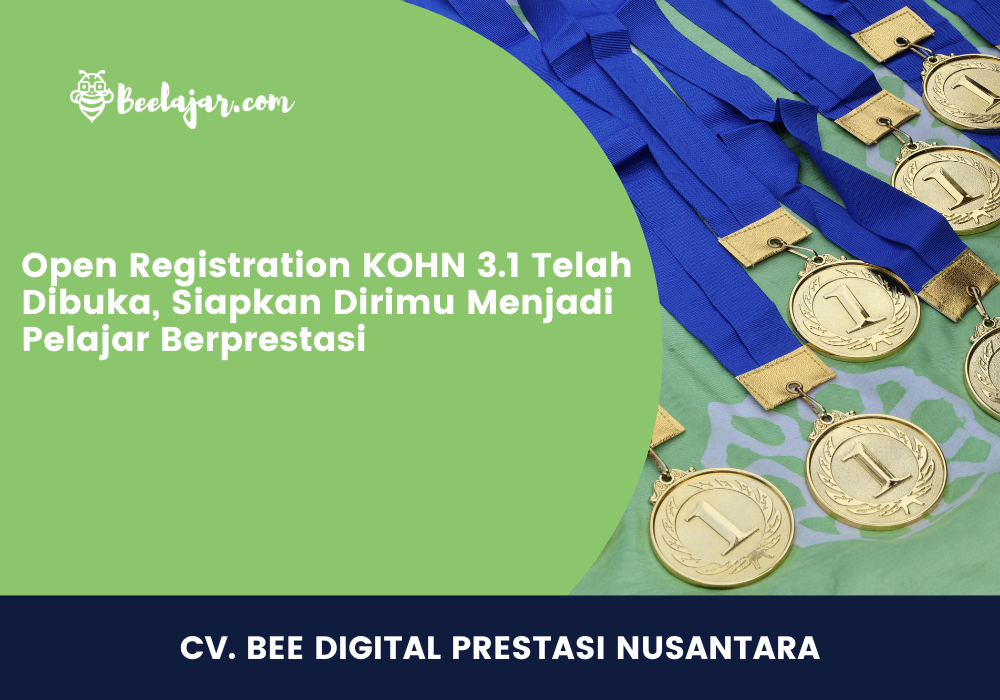 Open Registration KOHN 3.1 Telah Dibuka, Siapkan Dirimu Menjadi Pelajar Berprestasi