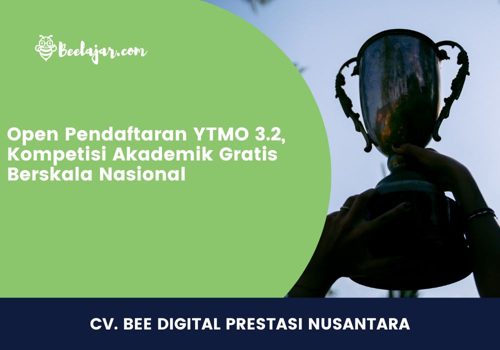 Open Pendaftaran YTMO 3.2, Kompetisi Akademik Gratis Berskala Nasional