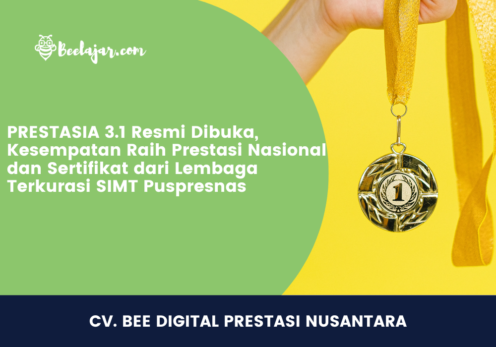 PRESTASIA 3.1 Resmi Dibuka, Kesempatan Raih Prestasi Nasional dan Sertifikat dari Lembaga Terkurasi SIMT Puspresnas