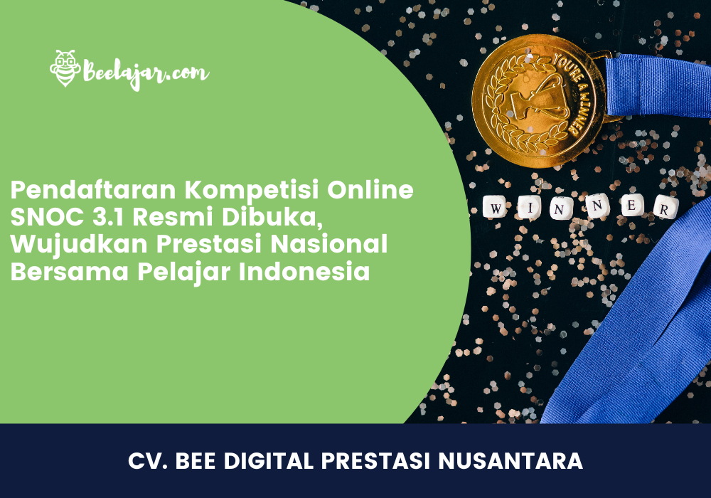 Pendaftaran Kompetisi Online SNOC 3.1 Resmi Dibuka, Wujudkan Prestasi Nasional Bersama Pelajar Indonesia